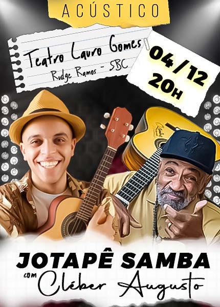 SHOW JOTAPÊ SAMBA, COM CLÉBER AUGUSTO, DO FUNDO DE QUINTAL, ACONTECE EM 4 DE DEZEMBRO, NO TEATRO LAURO GOMES