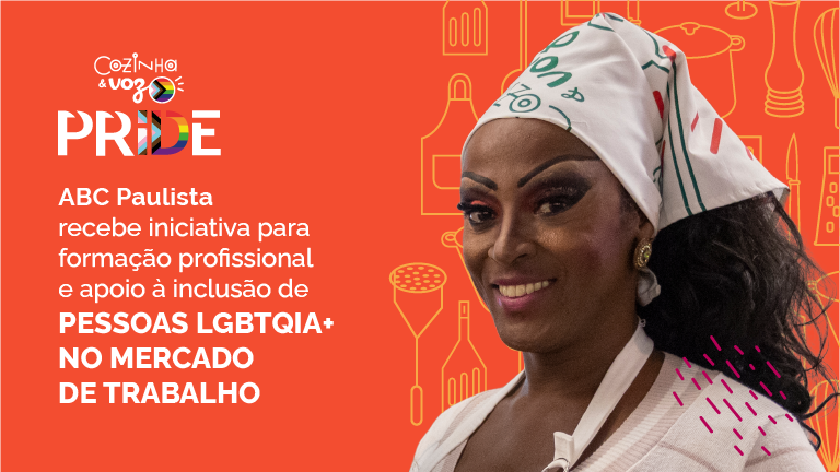 ABC PAULISTA RECEBE INICIATIVA PARA FORMAÇÃO PROFISSIONAL E APOIO À INCLUSÃO DE PESSOAS LGBTQIA+ NO MERCADO DE TRABALHO