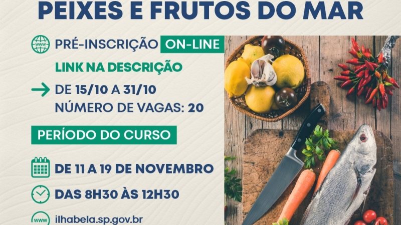 ILHABELA ABRE INSCRIÇÕES PARA CURSO DE COZINHA QUENTE FOCADO EM PEIXES E FRUTOS DO MAR